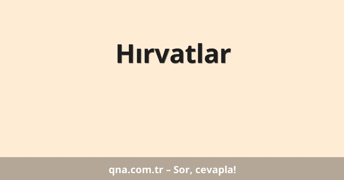 Hırvatlar