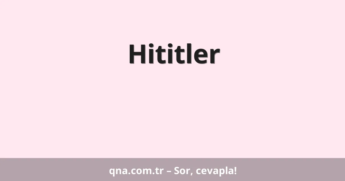 Hititler