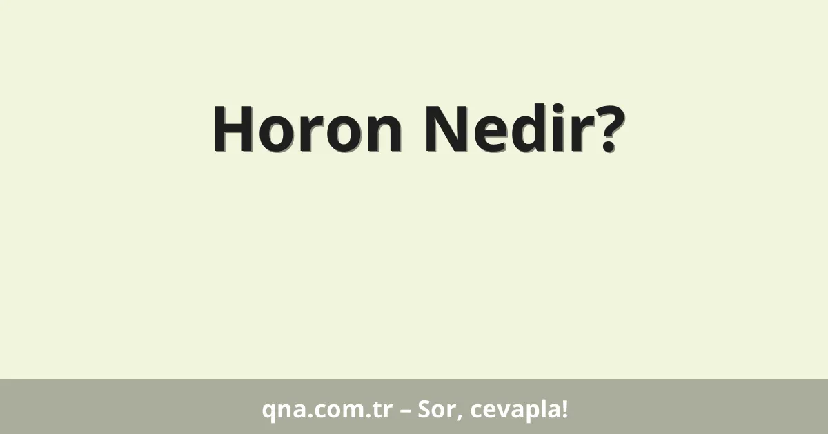 Horon Nedir?