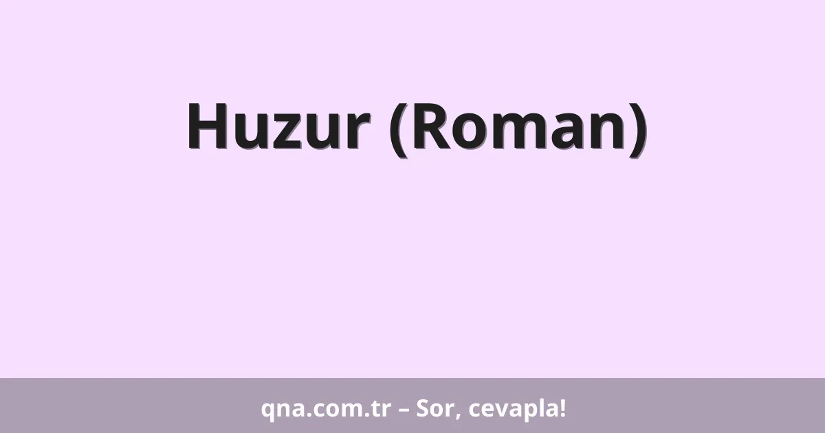 Huzur (Roman)