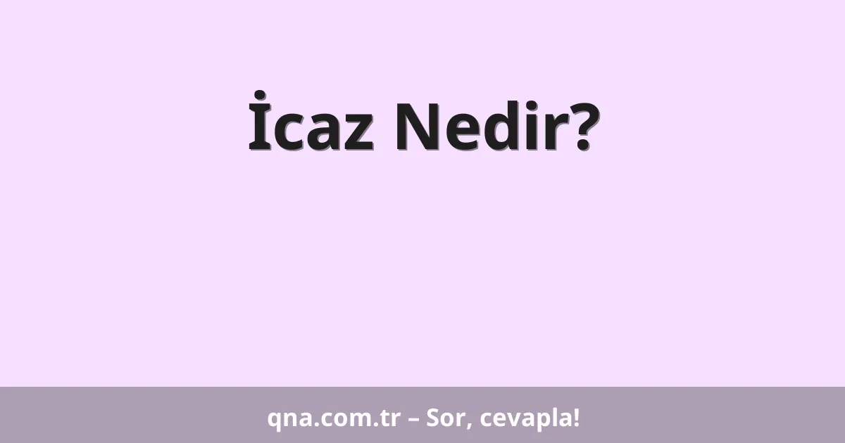 İcaz Nedir?