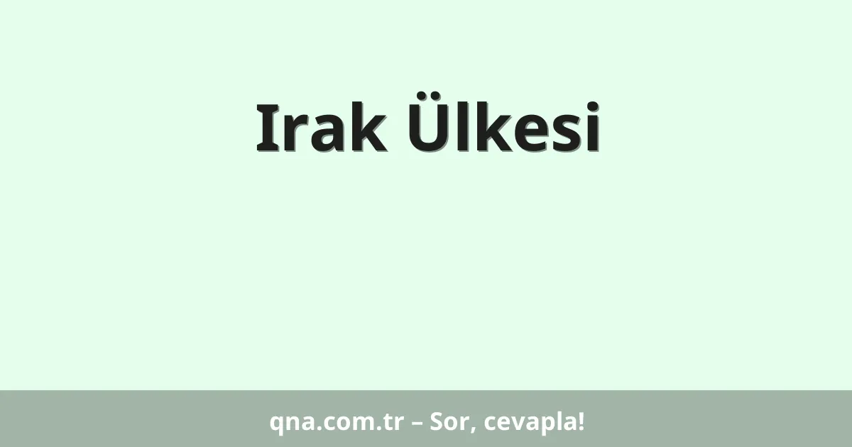 Irak Ülkesi