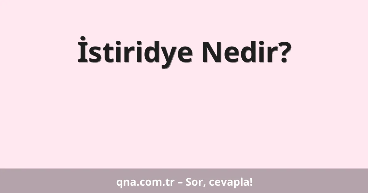 İstiridye Nedir?