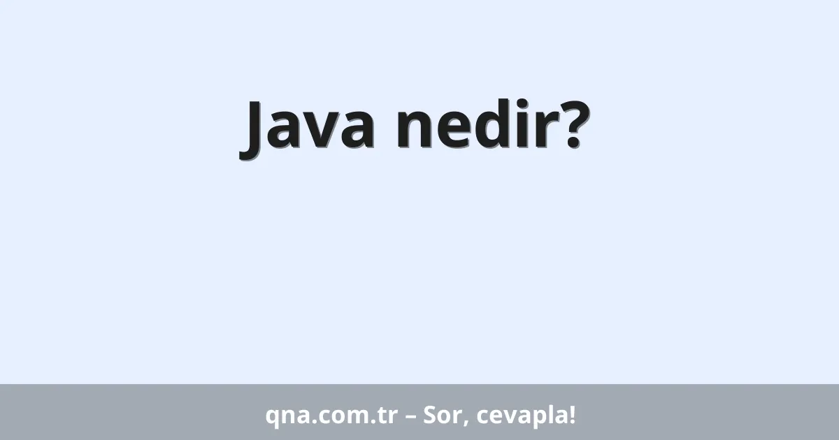 Java nedir?
