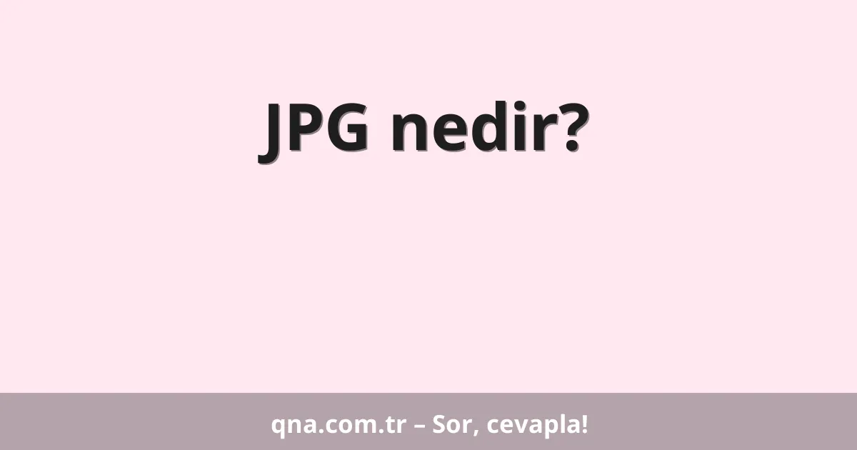JPG nedir?