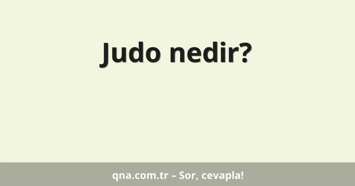 Judo nedir?