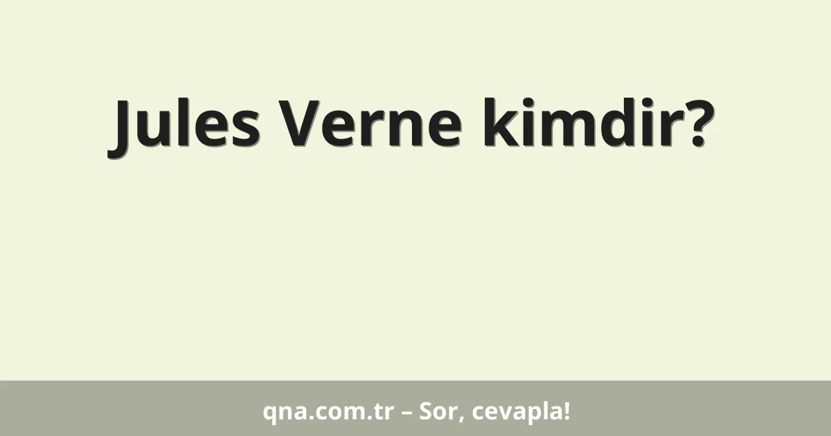 Jules Verne kimdir?