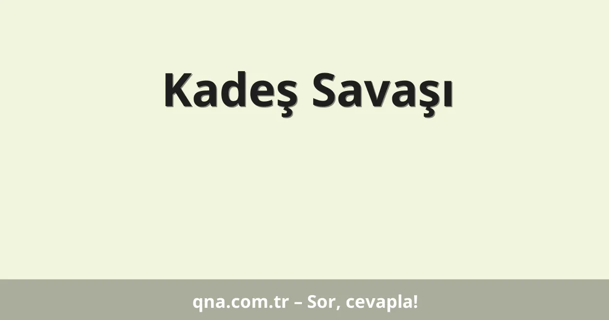 Kadeş Savaşı