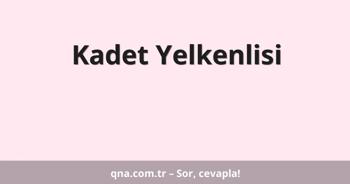 Kadet Yelkenlisi