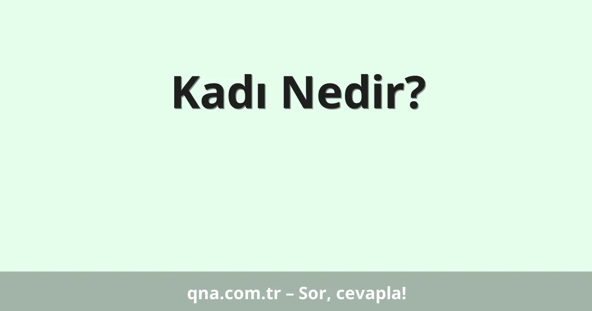 Kadı Nedir?