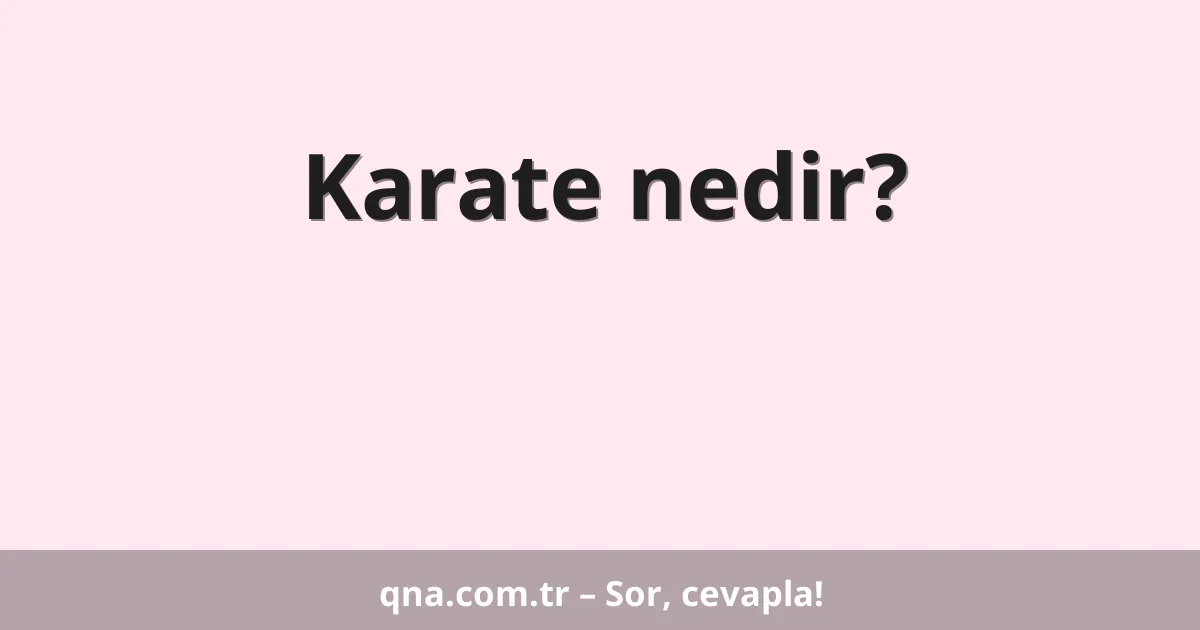 Karate nedir?