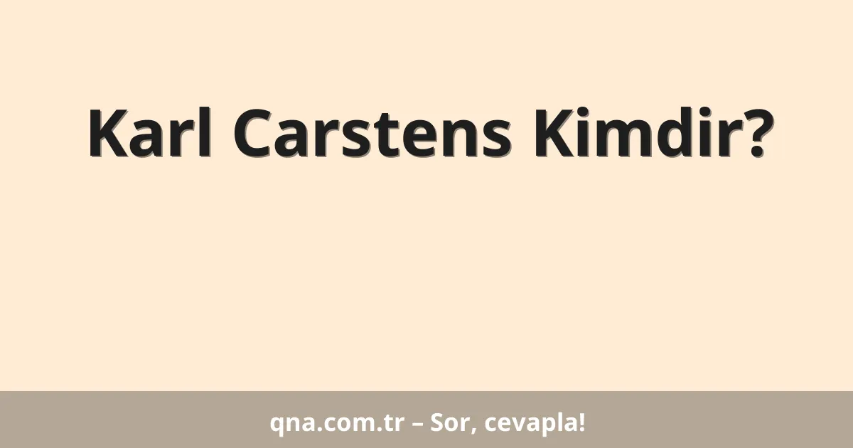 Karl Carstens Kimdir?