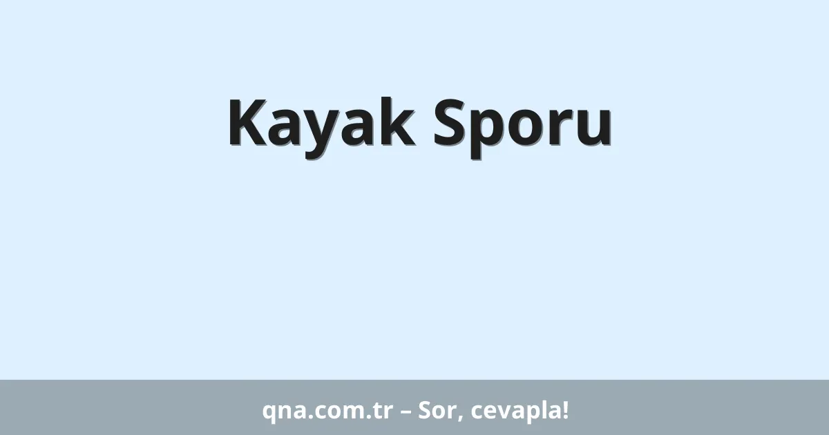 Kayak Sporu