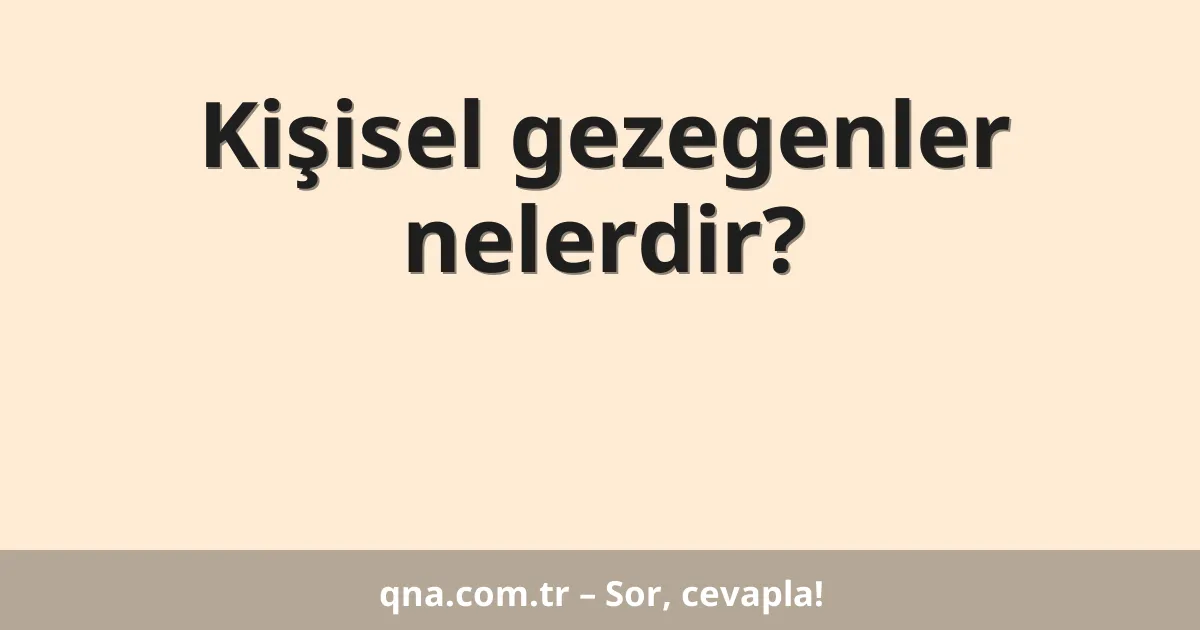 Kişisel gezegenler nelerdir?