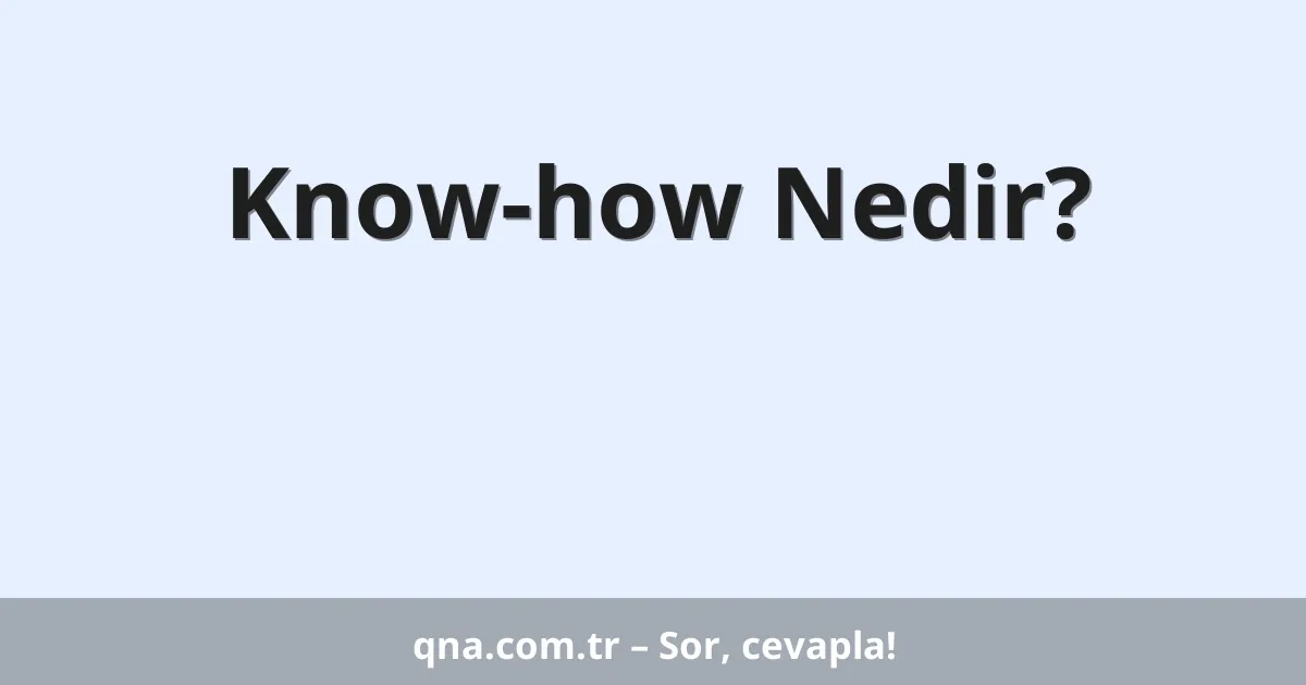 Know-how Nedir?