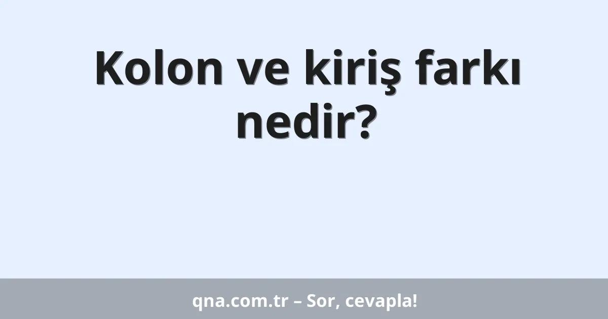 Kolon ve kiriş farkı nedir?