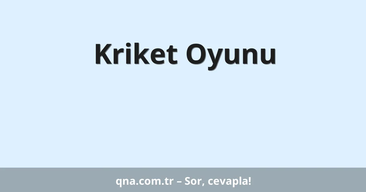 Kriket Oyunu