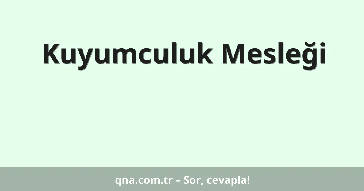 Kuyumculuk Mesleği
