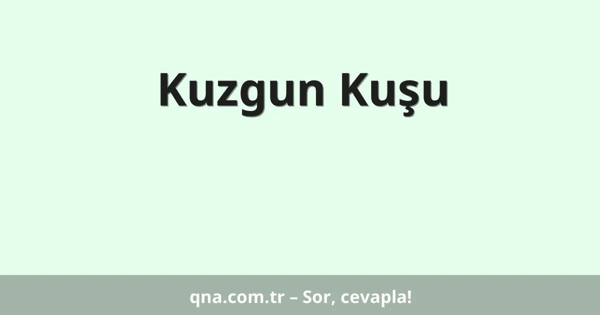 Kuzgun Kuşu