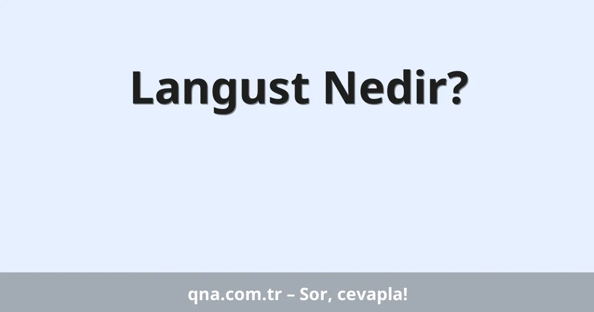 Langust Nedir?