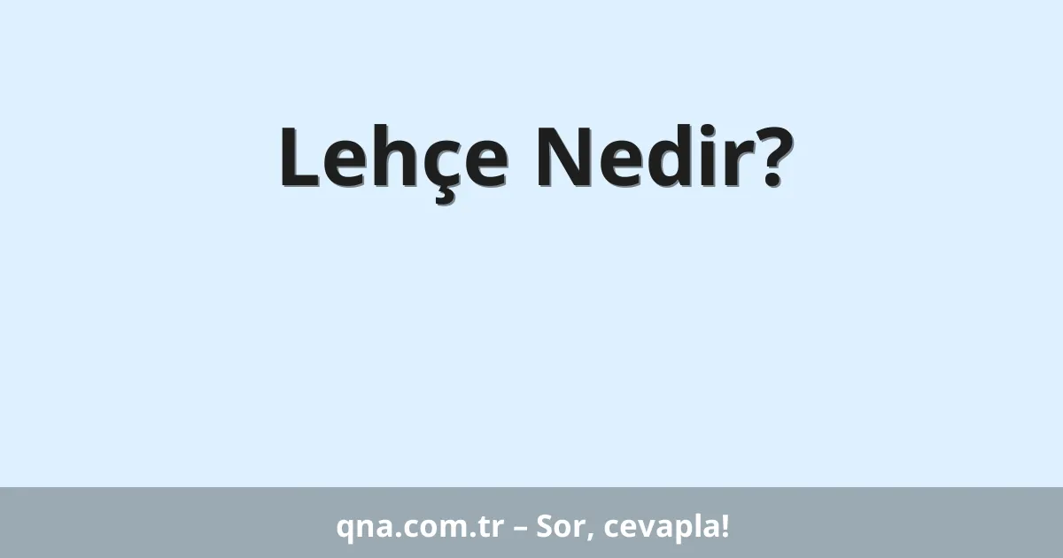 Lehçe Nedir?