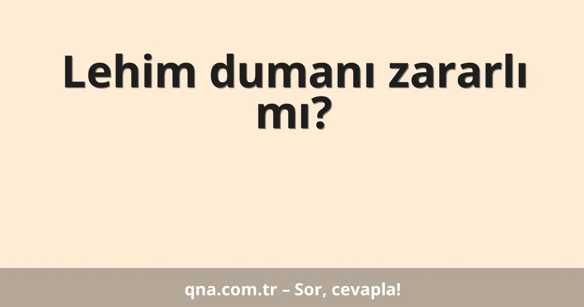 Lehim dumanı zararlı mı?