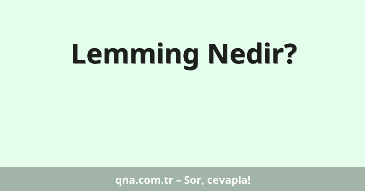 Lemming Nedir?