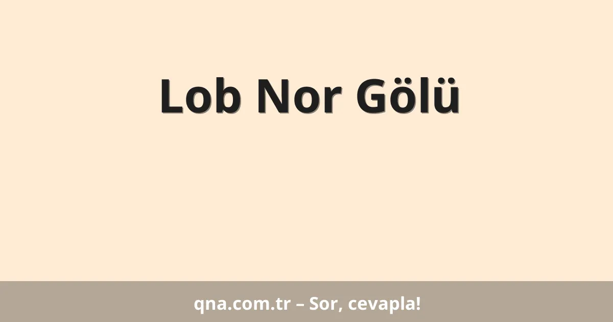 Lob Nor Gölü