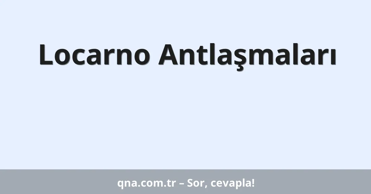 Locarno Antlaşmaları