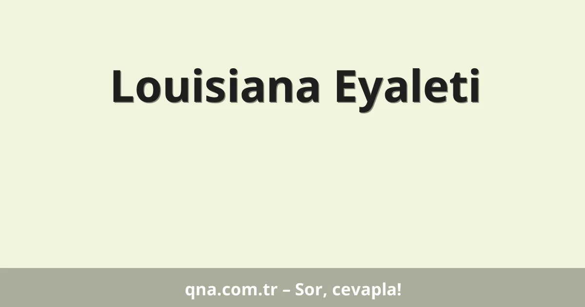 Louisiana Eyaleti