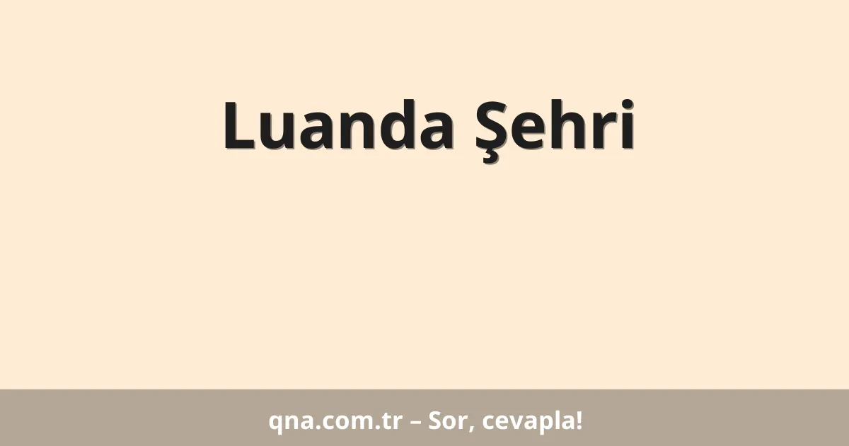 Luanda Şehri