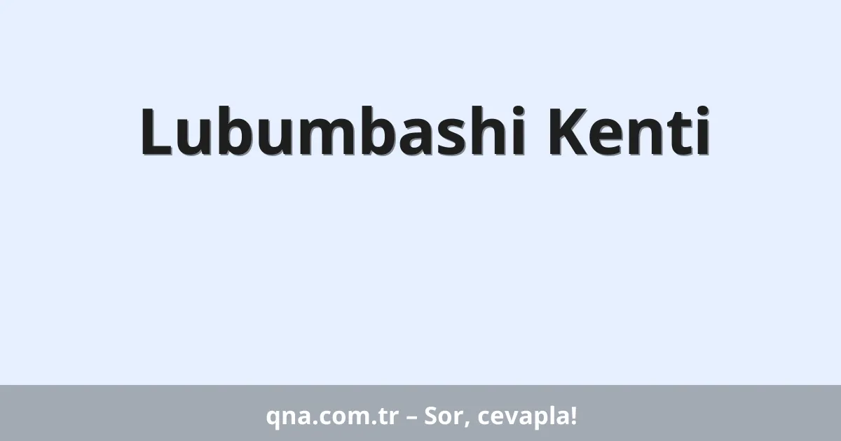 Lubumbashi Kenti