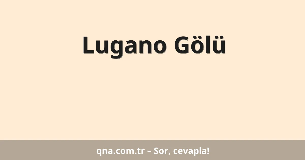 Lugano Gölü