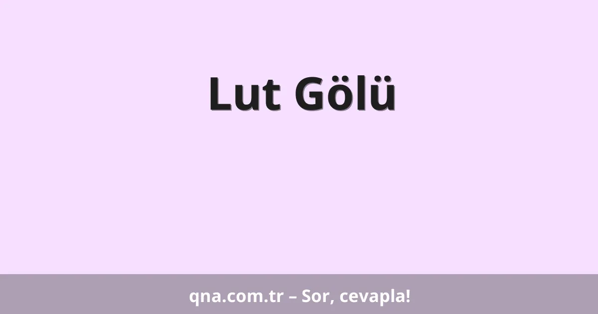 Lut Gölü