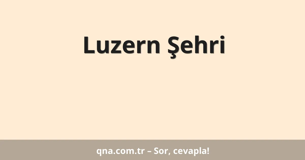 Luzern Şehri