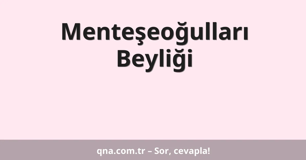 Menteşeoğulları Beyliği