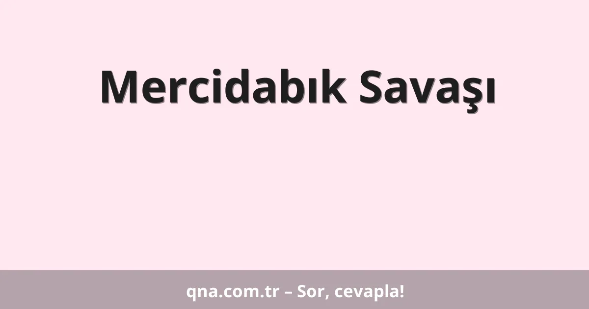 Mercidabık Savaşı
