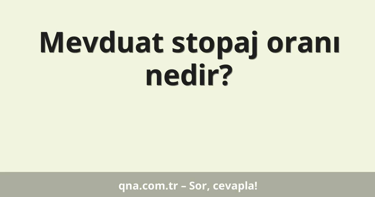 Mevduat stopaj oranı nedir?