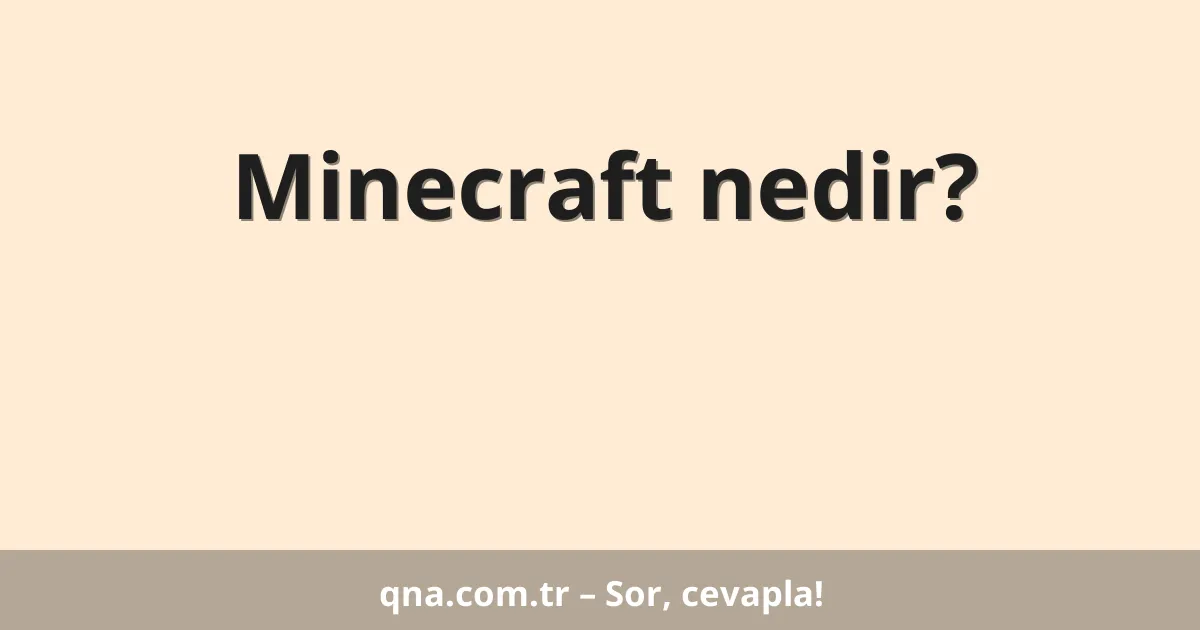 Minecraft nedir?