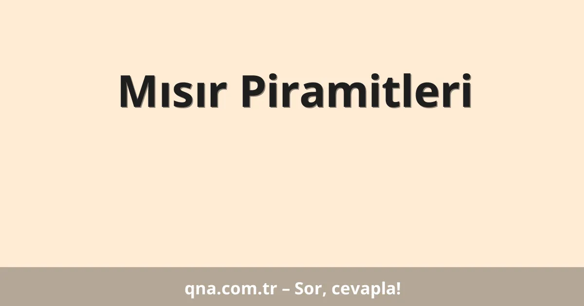 Mısır Piramitleri