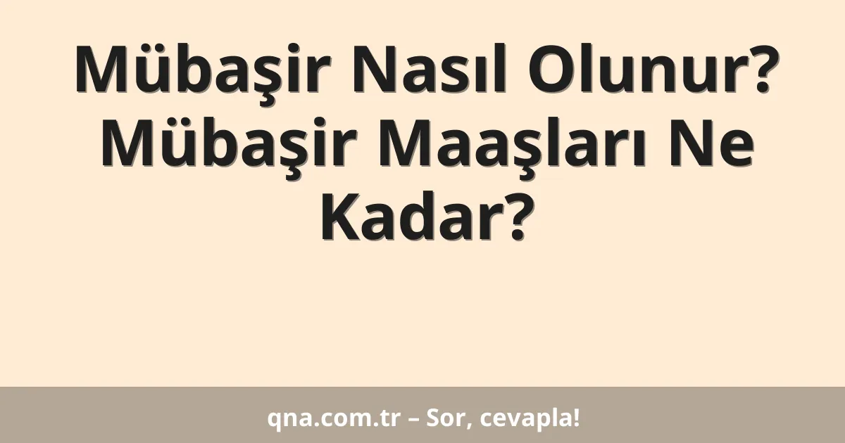 Mübaşir Nasıl Olunur? Mübaşir Maaşları Ne Kadar?