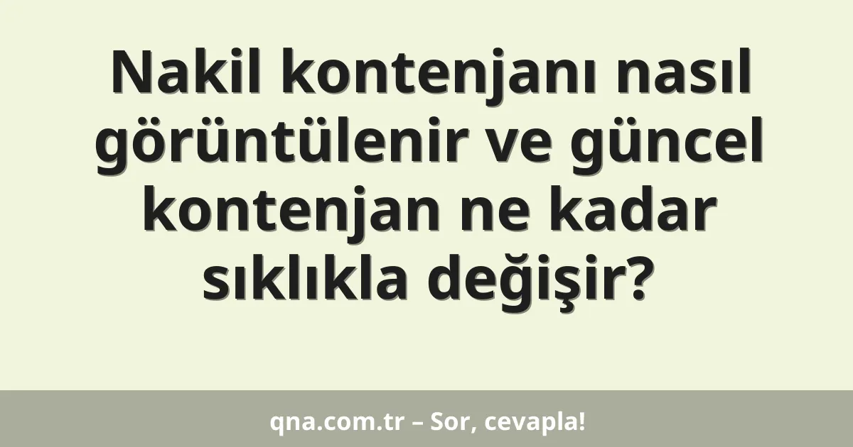 Nakil kontenjanı nasıl görüntülenir ve güncel kontenjan ne kadar sıklıkla değişir?