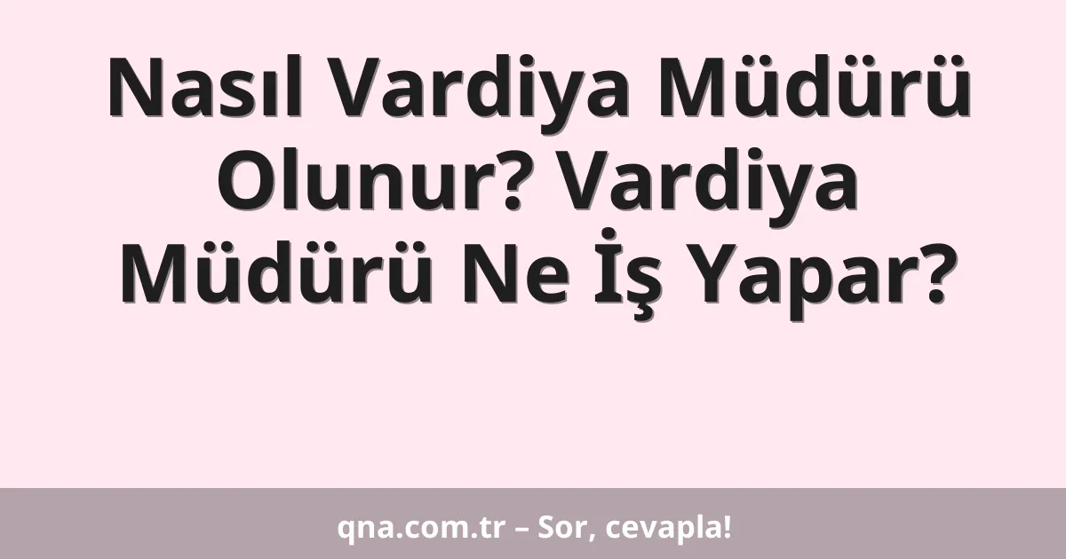 Nasıl Vardiya Müdürü Olunur? Vardiya Müdürü Ne İş Yapar?