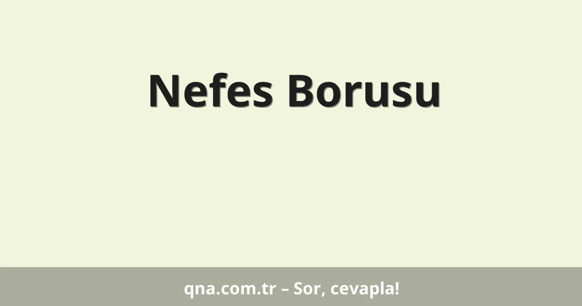 Nefes Borusu