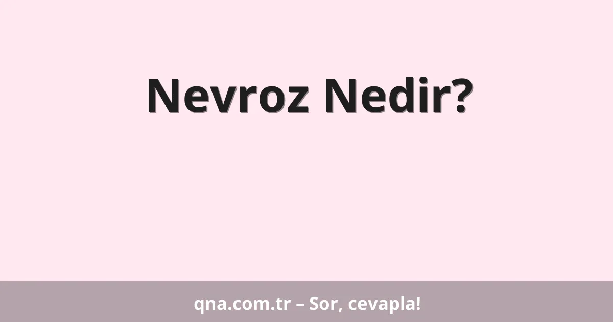 Nevroz Nedir?