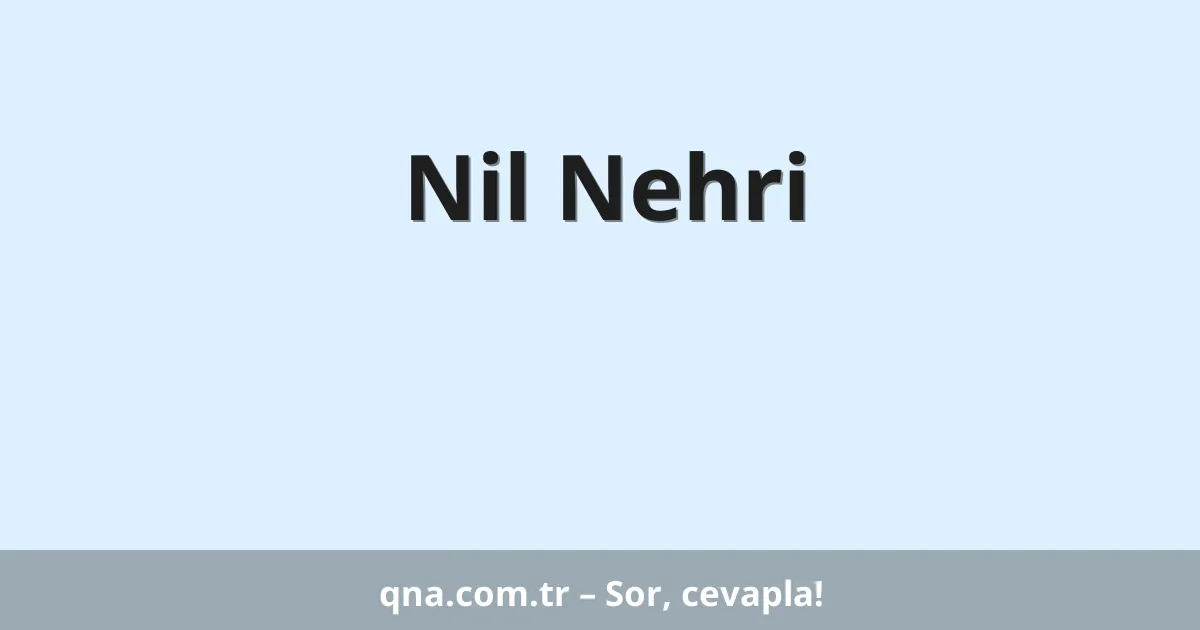 Nil Nehri