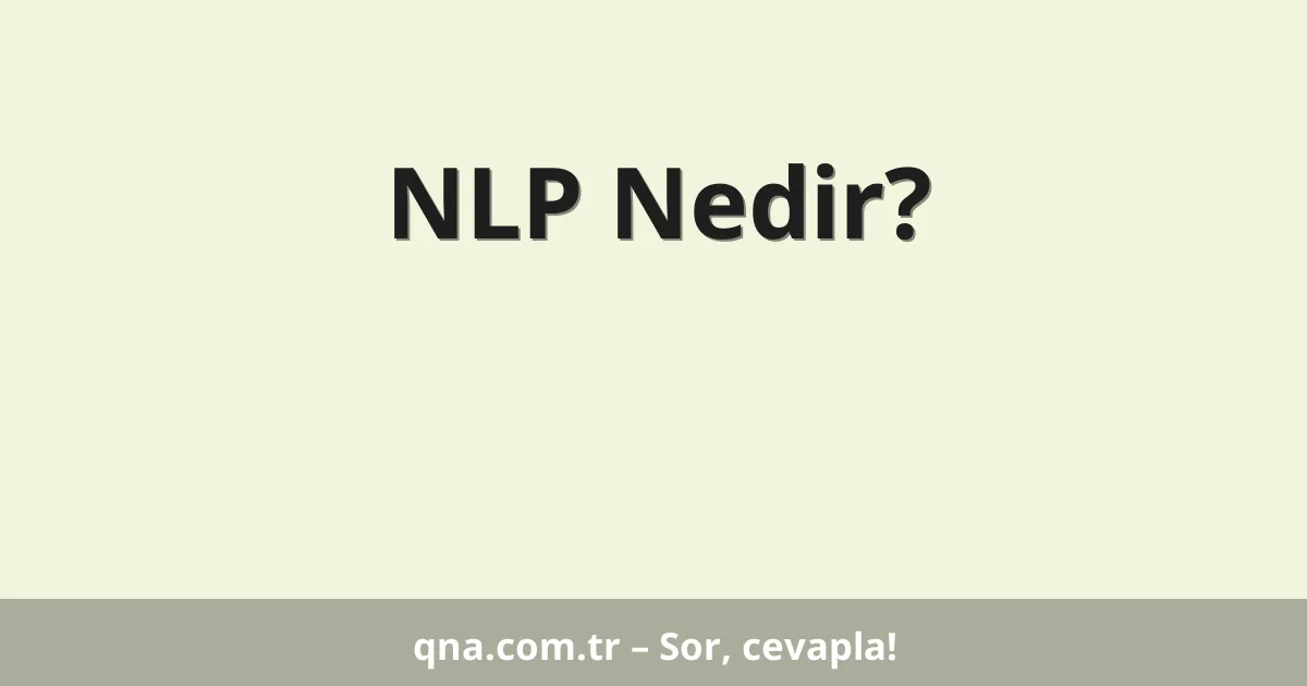 NLP Nedir?