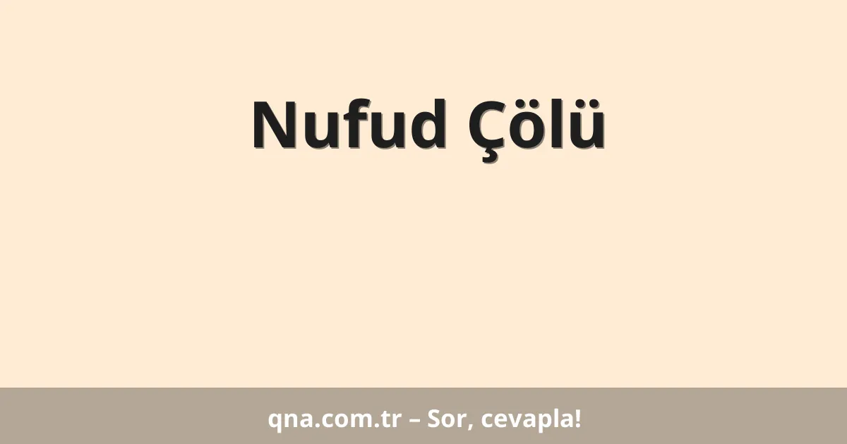 Nufud Çölü