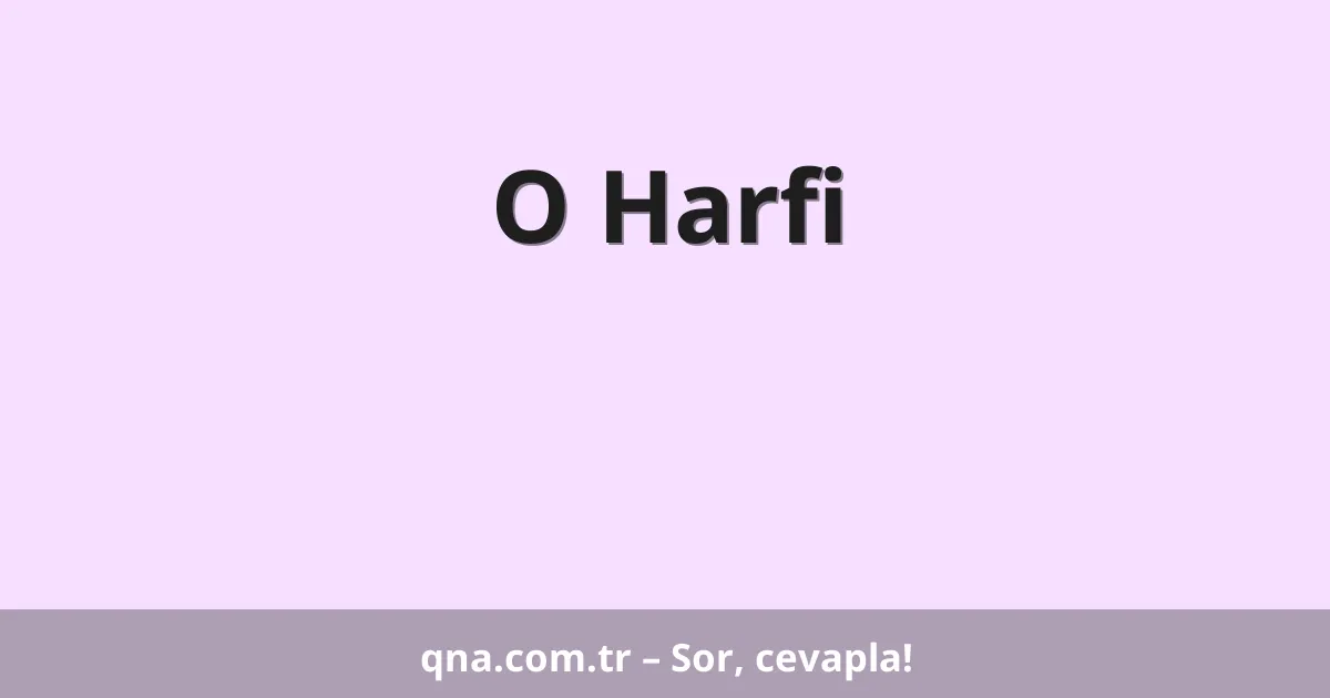 O Harfi