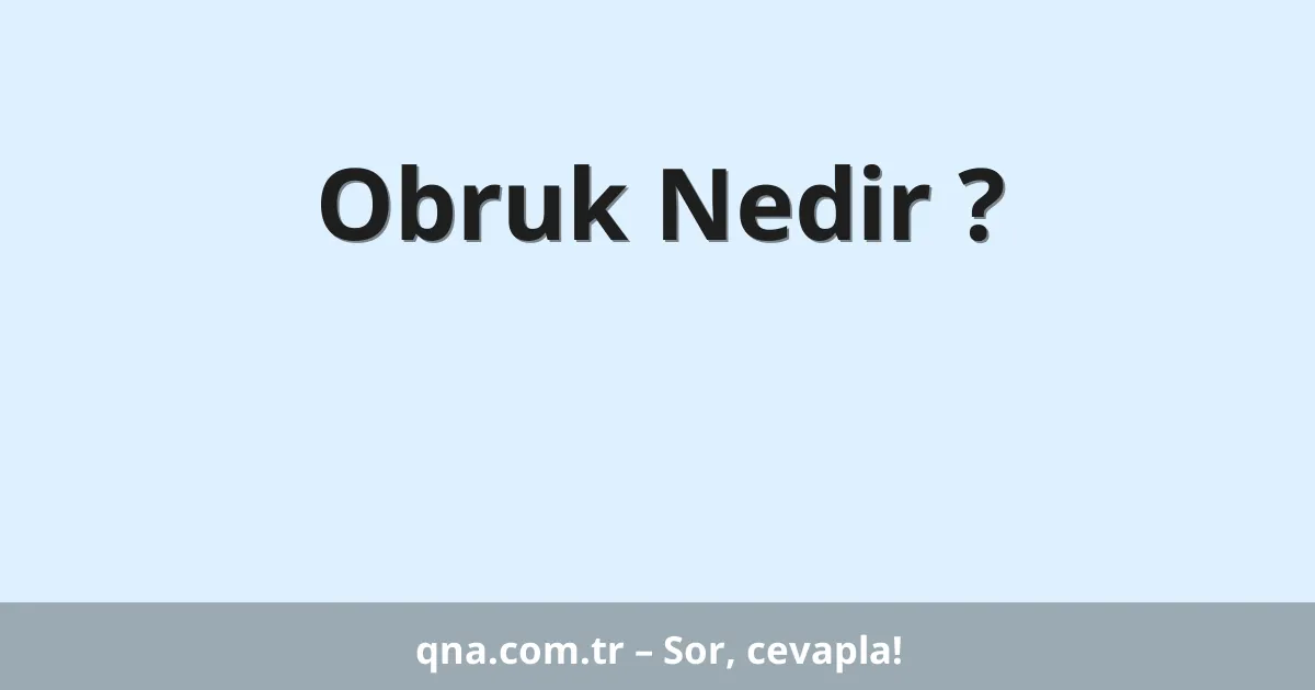 Obruk Nedir ?